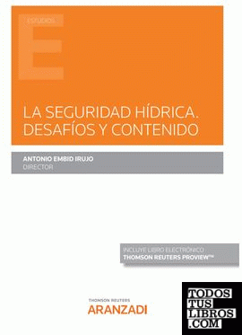 La Seguridad Hídrica. Desafíos y contenido (Papel + e-book)