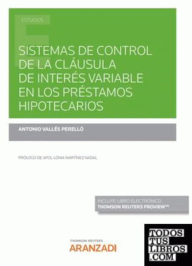 Sistemas de control de la cláusula de interés variable en los préstamos hipotecarios (Papel + e-book)