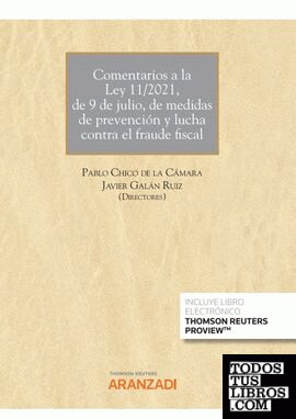 Comentarios a la Ley 11/2021, de 9 de julio, de medidas de prevención y lucha contra el fraude fiscal (Papel + e-book)