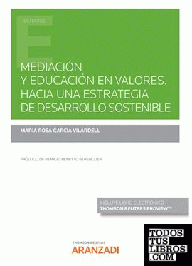 Mediación y educación en valores. Hacia una estrategia de Desarrollo Sostenible (Papel + e-book)