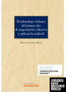El teletrabajo: balance del primer año de negociación colectiva y aplicación judicial (Papel + e-book)