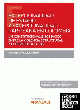 Excepcionalidad de estado y excepcionalidad partisana en Colombia (Papel + e-book)