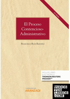 El proceso contencioso-administrativo (Papel + e-book)