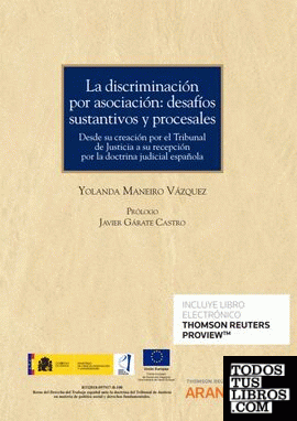 La discriminación por asociación: desafíos sustantivos y procesales (Papel + e-book)