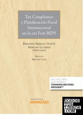Tax Compliance y Planificación Fiscal Internacional en la era Post Beps (Papel + e-book)