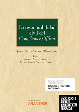 La responsabilidad civil del Compliance Officer (Papel + e-book)