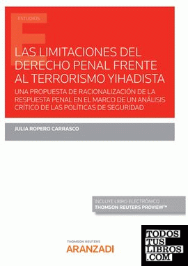 Las limitaciones del Derecho Penal frente al terrorismo Yihadista (Papel + e-book)