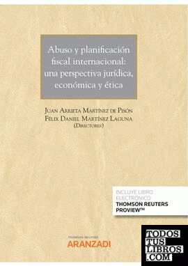 Abuso y planificación fiscal internacional: una perspectiva jurídica, económica y ética (Papel + e-book)