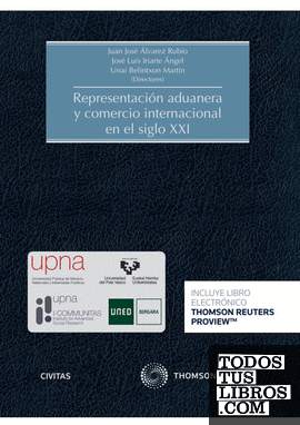 Representación aduanera y comercio internacional en el siglo XXI (Papel + e-book)