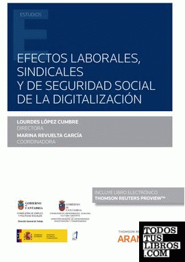 Efectos laborales, sindicales y de seguridad social de la digitalización (Papel + e-book)