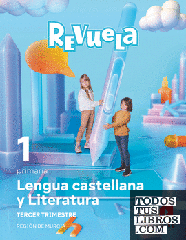 Lengua castellana y Literatura. 1 Primaria. Trimestres. Revuela. Región de Murcia