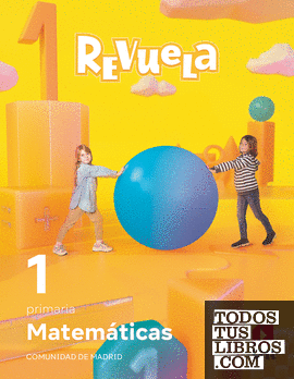 Matemáticas. 1 Primaria. Revuela. Comunidad de Madrid