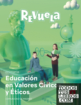 Valores sociales y cívicos. 5 Primaria. Revuela. Comunidad de Madrid