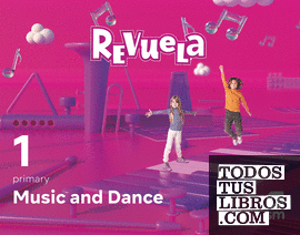 Music and Dance. 1 Primary. Revuela
