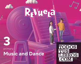 Music and Dance. 3 primary. Revuela