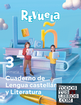 Cuaderno de Lengua Castellana y Literatura. 3 Primaria. Revuela