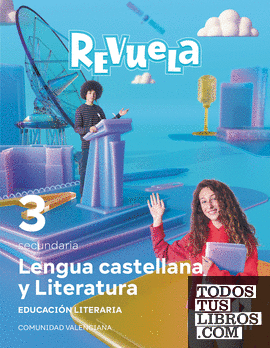 Lengua Castellana y Literatura. Bloque III. Educación Literaria. 3 Secundaria. Revuela. Comunidad Valenciana