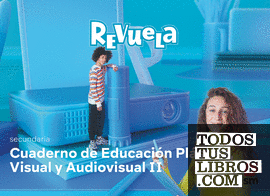 Cuaderno de Educación Plástica Visual y Audiovisual II. Revuela