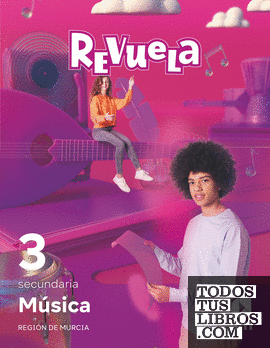 Música. 3 Secundaria. Revuela. Región de Murcia