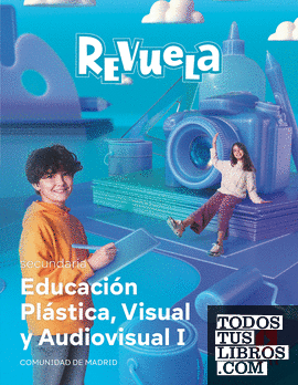 Plástica Visual y Audiovisual I. Revuela. Comunidad de Madrid