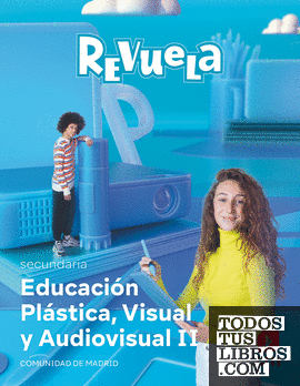 Educación Plástica, Visual y Audiovisual II. Secundaria. Revuela. Comunidad de Madrid