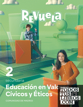 Educación en Valores Cívicos y Éticos. 1 y 2 Secundaria. Revuela. Comunidad de Madrid