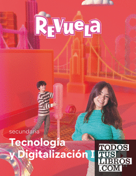 Tecnología y Digitalización I. 1 Secundaria. Revuela