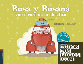 Rosa y Rosana van a casa de la abuelita