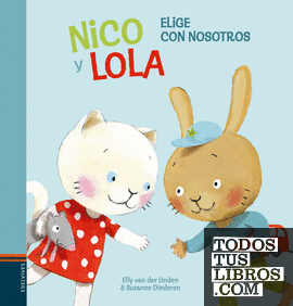 Nico y Lola. Elige con nosotros