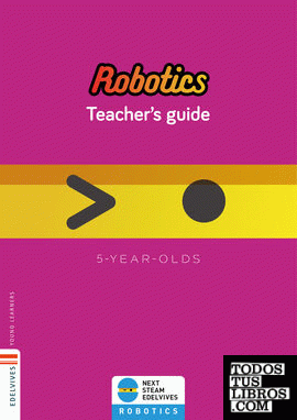 Next - Robotics 5 year-olds : Teacher's guide