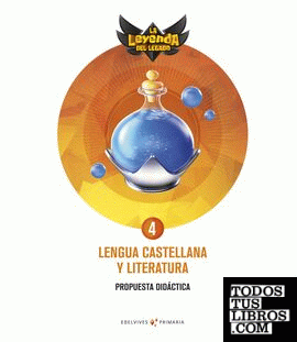 Proyecto: La leyenda del Legado. Lengua castellana y Literatura 4. Comunidad de Madrid. Propuesta didáctica