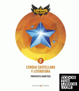 Proyecto: La leyenda del Legado. Lengua castellana y Literatura 2. Propuesta didáctica: Andalucía