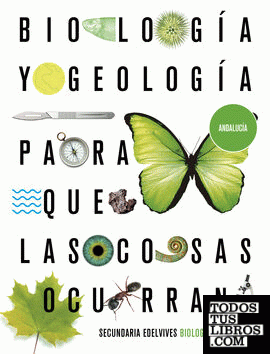 Proyecto: Para que las cosas ocurran - Biología y Geología 1. Ed. Andalucía