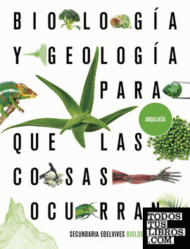Proyecto: Para que las cosas ocurran - Biología y Geología 3. Ed. Andalucía