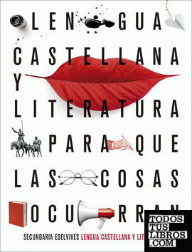 Proyecto: Para que las cosas ocurran - Lengua Castellana y Literatura 4