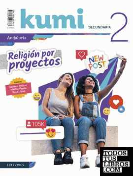 Religión por proyectos - Kumi 2 ESO. Ed. Andalucía