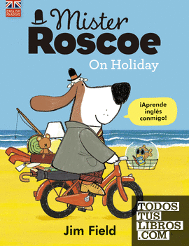 Mister Roscoe On Holiday