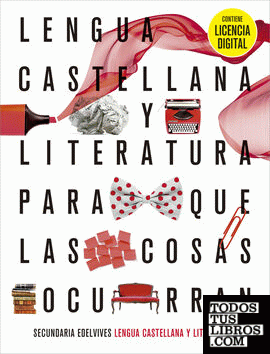 Proyecto: Para que las cosas ocurran - Lengua Castellana y Literatura 3
