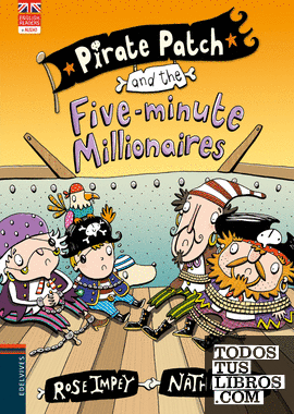 Pirate Patch and the Five-minute Millionaires