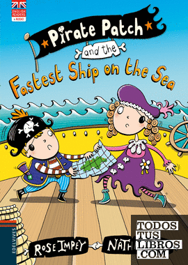 Pirate Patch and the Fastest Ship on the Sea