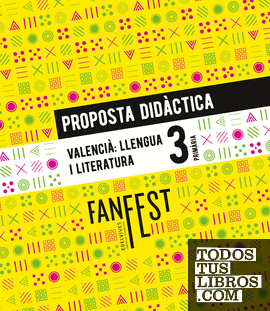 Projecte: FanFest. Valencià : Llengua i Literatura 3. Proposta didàctica