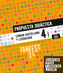 Proyecto: FanFest. Lengua castellana y Literatura 4. Propuesta didáctica