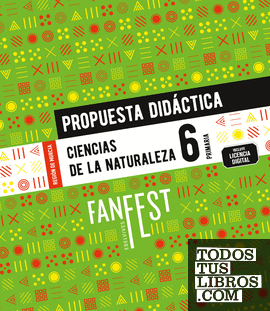 Proyecto: FanFest. Ciencias de la Naturaleza 6. Propuesta didáctica [Murcia]