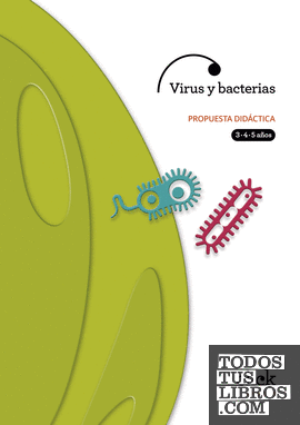 Proyecto Click : Virus y bacterias. Propuesta didáctica
