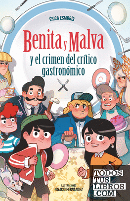 Benita y Malva y el crimen del crítico gastronómico