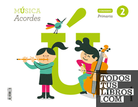 CUADERNO MUSICA ACORDES 2 PRIMARIA