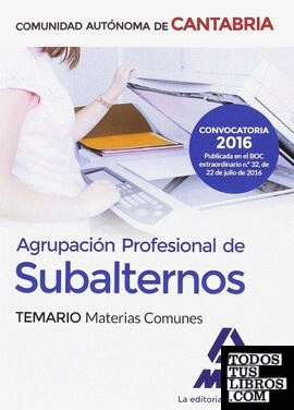 Agrupación Profesional de Subalternos de la Comunidad Autónoma de Cantabria. Temario Materias Comunes