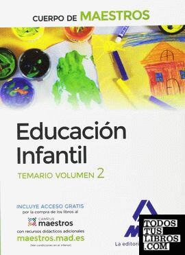 Cuerpo de Maestros Educación Infantil. Temario Volumen 2