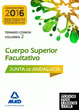 Cuerpos Superiores Facultativos de la Junta de Andalucía. Temario Común Volumen 2