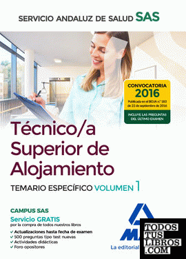 Técnico/a Superior de Alojamiento del Servicio Andaluz de Salud. Temario  específico volumen 1